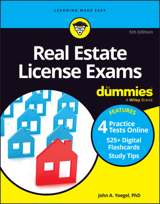 Real Estate License Exams for Dummies: Book + 4 Practice Exams + 525 Flashcards Online By John A. Yoegel Cover Image
