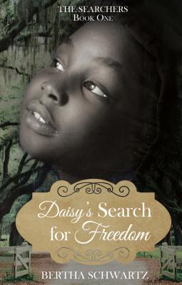 Daisy's Search for Freedom (Searchers #1) Cover Image