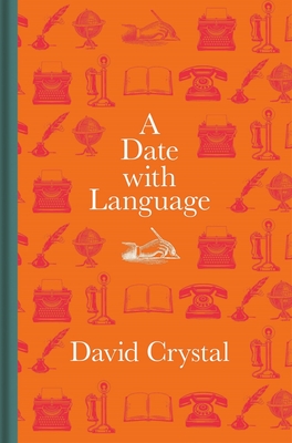 A Date with Language By David Crystal Cover Image