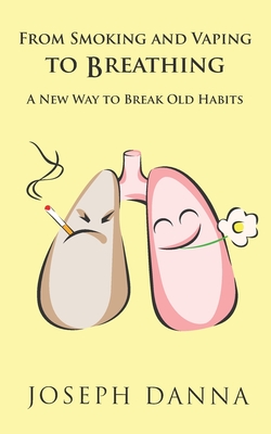 From Smoking and Vaping To Breathing: A New Way To Break Old Habits Cover Image