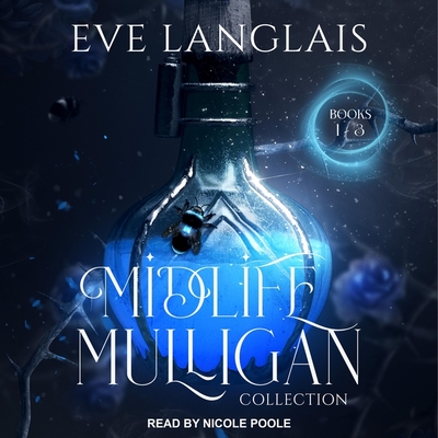 Midlife Mulligan Collection: Books 1 - 3 By Eve Langlais, Nicole Poole (Read by) Cover Image