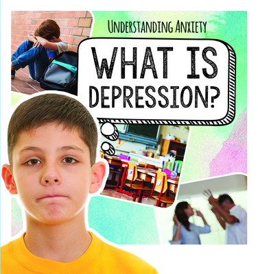 What Is Depression? By Rachael Morlock Cover Image