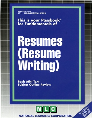 RESUMES (RESUME WRITING): Passbooks Study Guide (Fundamental Series) By National Learning Corporation Cover Image