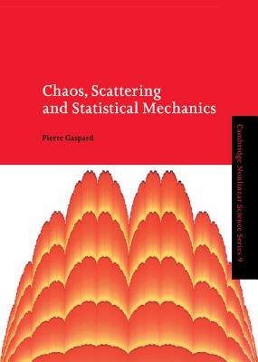 Chaos, Scattering and Statistical Mechanics (Cambridge Nonlinear Science #9) Cover Image