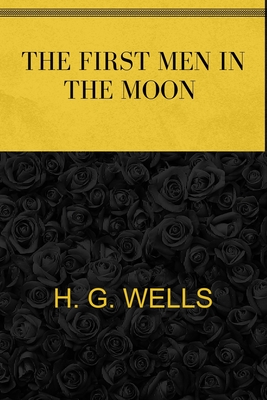 The First Men in the Moon