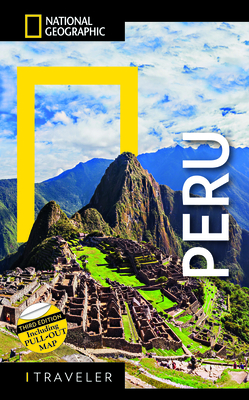 National Geographic Traveler Peru, 3rd Edition Cover Image