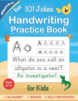Handwriting Practice Book for Kids Ages 6-8: Printing workbook for Grades 1, 2 & 3, Learn to Trace Alphabet Letters and Numbers 1-100, Sight Words, 10 By Hippidoo, Sujatha Lalgudi Cover Image