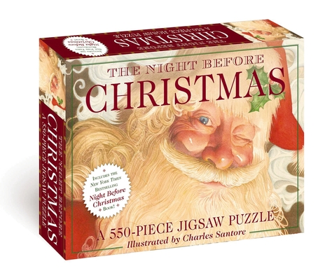 The Night Before Christmas: 550-Piece Jigsaw Puzzle & Book: A 550-Piece Family Jigsaw Puzzle Featuring The Night Before Christmas! (The Classic Edition) Cover Image