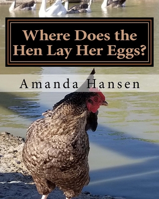 Where Does the Hen Lay Her Eggs? Cover Image