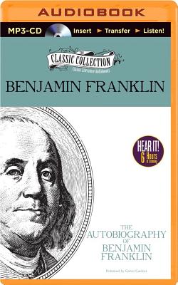 The Autobiography of Benjamin Franklin (Classic Collection (Brilliance Audio))