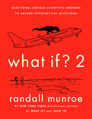 如果什么?第2集:对荒谬的假设问题的额外严肃的科学回答Randall Munroe封面图片
