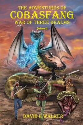 The Adventures of Cobasfang: War of Three Realms Cover Image