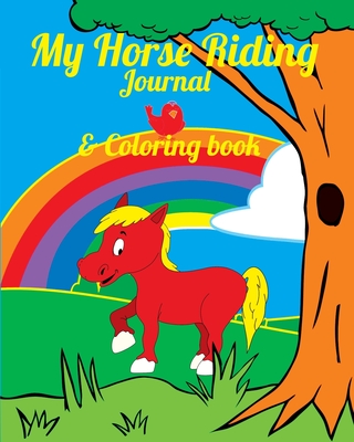 My Horse Riding Journal & Coloring Book By Equine Addicts Cover Image