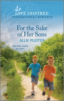 For the Sake of Her Sons: An Uplifting Inspirational Romance Cover Image