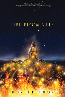 Fire Becomes Her By Rosiee Thor Cover Image