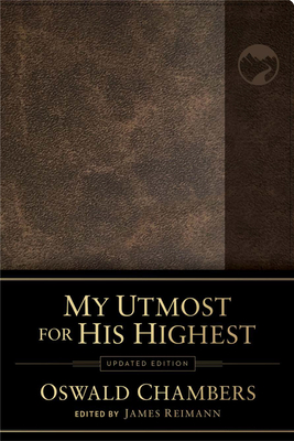 My Utmost for His Highest: Updated Language (Authorized Oswald Chambers Publications)