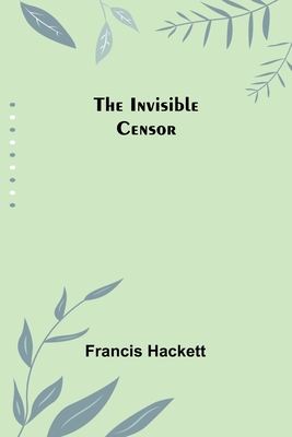 The Invisible Censor Cover Image