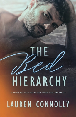 The Bed Hierarchy By Lauren Connolly Cover Image