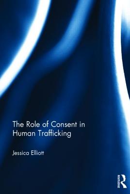 The Role of Consent in Human Trafficking Cover Image