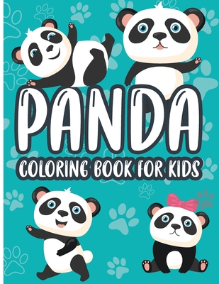 Panda Coloring Book for Kids: Charming Panda Coloring Book, Gorgeous Designs with Cute Panda for Relaxation and Stress Relief By Emilian Bernard Cover Image