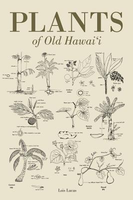 Plants of Old Hawaii | Parnassus Books