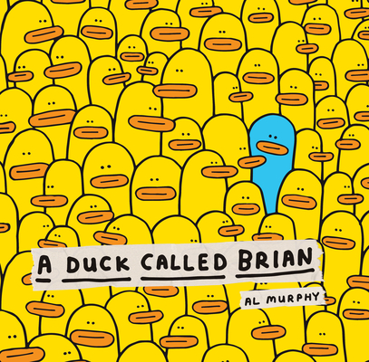 A Duck Called Brian By Al Murphy, Scholastic (Compiled by) Cover Image