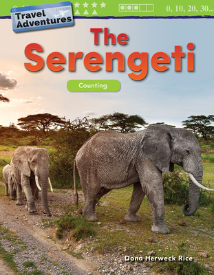 Travel Adventures: The Serengeti: Counting (Mathematics in the Real World) Cover Image