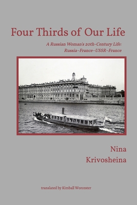 Krivosheina: A Russian Woman's 20th-Century Life By Nina Krivosheina Cover Image