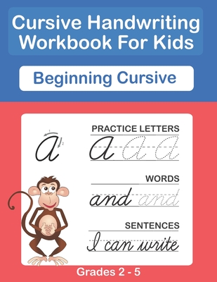 Cursive Handwriting Workbook For Kids. Cursive Handwriting Workbook For Kids Cursive for beginners workbook. Cursive letter tracing book. Cursive writ (Workbooks #2) By Sujatha Lalgudi Cover Image