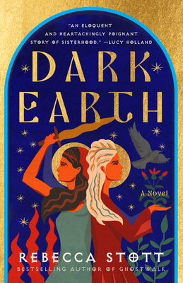Dark Earth: A Novel By Rebecca Stott Cover Image
