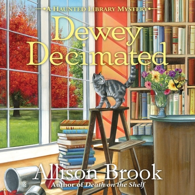 Dewey Decimated (Haunted Library Mysteries #6)