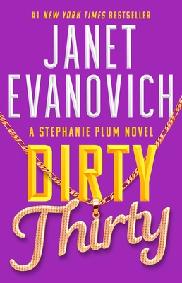 Dirty Thirty (Stephanie Plum #30)