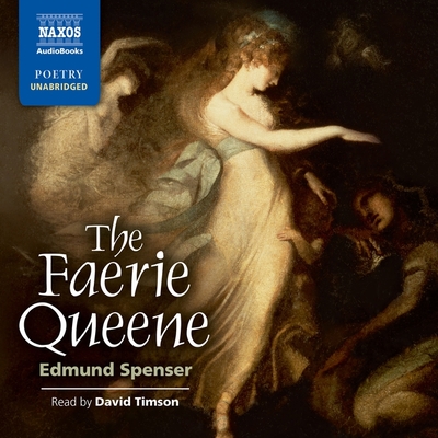 The Faerie Queene By Edmund Spenser, David Timson (Read by) Cover Image