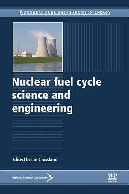 Nuclear Fuel Cycle Science and Engineering Cover Image