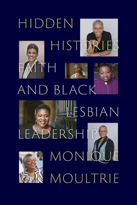 Hidden Histories: Faith and Black Lesbian Leadership Cover Image