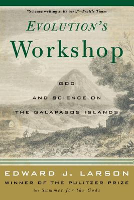 Evolution's Workshop By Edward J. Larson Cover Image