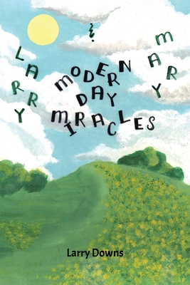 Modern Day Miracles: Larry and Mary Cover Image