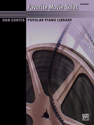 Dan Coates Popular Piano Library -- Favorite Movie Solos By Dan Coates (Arranged by) Cover Image