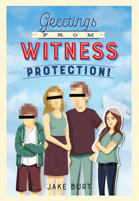 Cover for Greetings from Witness Protection!