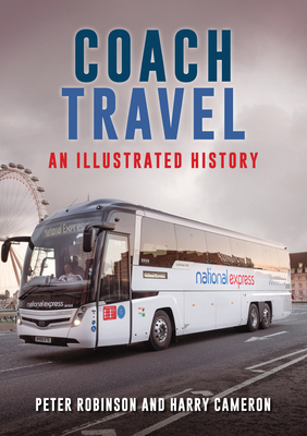Coach Travel: An Illustrated History