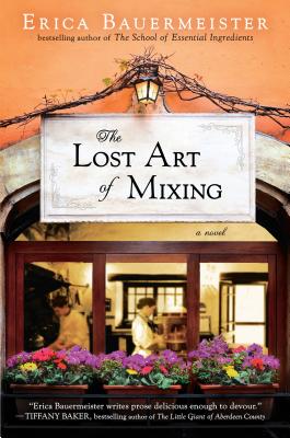 Cover Image for The Lost Art of Mixing: A Novel