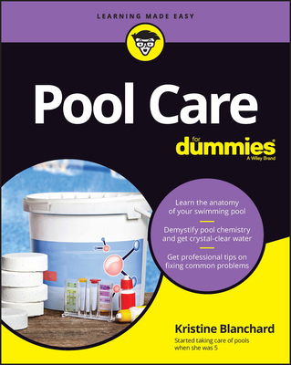 Pool Care for Dummies By Kristine Blanchard Cover Image