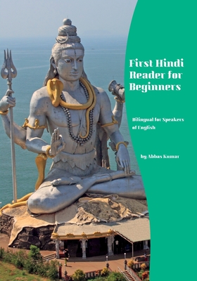 First Hindi Reader for Beginners: Bilingual for Speakers of English