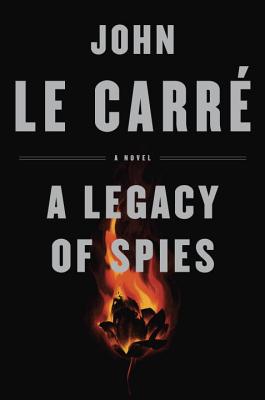A Legacy of Spies: A Novel By John le Carré Cover Image