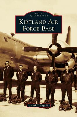 Kirtland Air Force Base By II , Joseph T. Page Cover Image