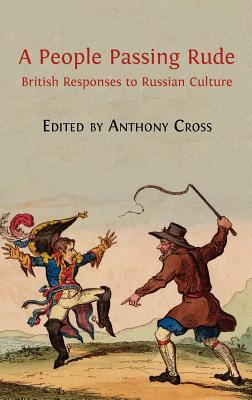 A People Passing Rude: British Responses to Russian Culture Cover Image