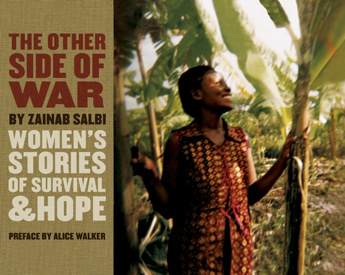 The Other Side of War: Women's Stories of Survival and Hope By Zainab Salbi Cover Image