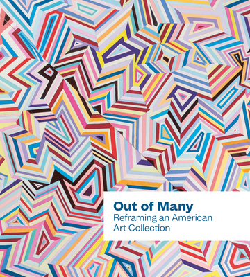 Out of Many: Reframing an American Art Collection By Adrienne L. Childs, Camille Brown Cover Image