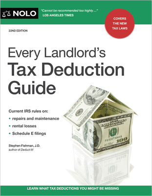 Every Landlord's Tax Deduction Guide By Stephen Fishman Cover Image