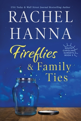 Fireflies & Family Ties (South Carolina Sunsets #3)